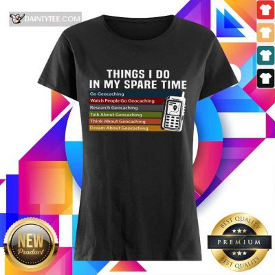Thing I Do In My Spare Time Ladies Tee