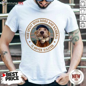 Time With Dogs And Baseball Shirt