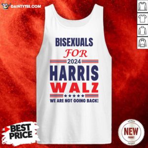 Hot Bisexuals For Harris Walz We Are Not Going Back Tank-top