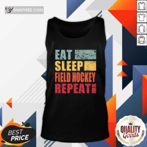 Awesome Eat Sleep Field Hockey Repeat Tank-top