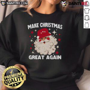 Funny Trump Christmas gag sweatshirt with 'Make Christmas Great Again' and Santa design, perfect for holiday humor.