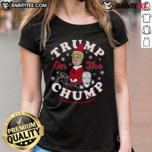 Funny Trump on the Chump Christmas tee for ladies, featuring a humorous design perfect for holiday celebrations.