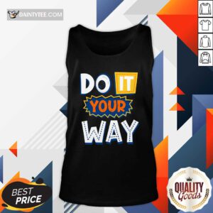 Good Do It Your Way Tank-top