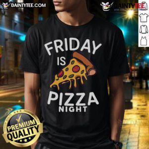 Funny Friday Is Pizza Night T-Shirt for pizza lovers featuring a playful Italian food design perfect for casual wear.