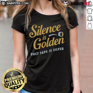 Nice Silence is Golden Duct Tape is Silver Ladies Tee featuring a stylish graphic design on a comfortable shirt.