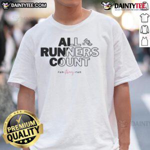 Awesome All Runners Count Run Strong Run T-Shirt featuring a motivational design for passionate runners.