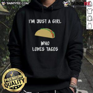 Awesome 'I'm Just A Girl Who Loves Tacos' hoodie for Happy Taco Day, featuring a fun taco graphic and vibrant colors.