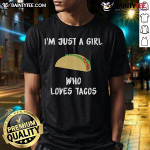 Awesome I'm Just A Girl Who Loves Tacos Happy Taco Day T-Shirt featuring a fun taco graphic and vibrant colors.