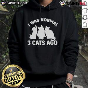 Funny 'I Was Normal 3 Cats Ago' hoodie featuring playful kittens, perfect for cat lovers and humor enthusiasts.