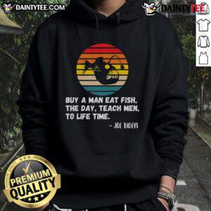 Funny Joe Biden hoodie featuring retro sunset design with 'Buy a man fish, teach men to life' slogan.