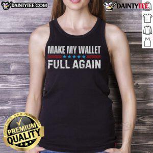 Alt Text: Funny Make My Wallet Full Again Father's Day tank top design featuring humorous text for dads.