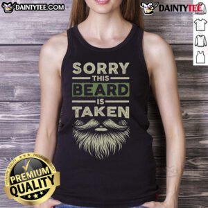 Funny 'Sorry, This Beard is Taken' tank top for husbands or boyfriends, featuring a playful bearded graphic design.