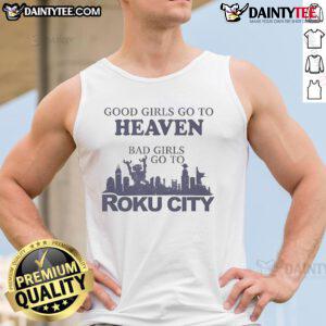 Good Girls Heaven Bad Girls Roku City Tank Top featuring a stylish graphic design perfect for casual wear.