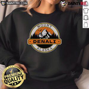 Cozy Good Mount Denali A Alaska sweatshirt featuring a scenic Alaska design, perfect for outdoor enthusiasts.