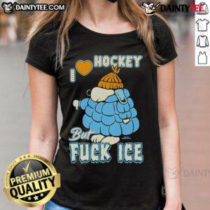 Good Snoopy I Love Hockey But Fck Ice Ladies Tee featuring Snoopy in a playful hockey design, perfect for hockey fans.