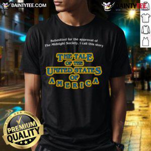 Good Submitted For The Approval Of The Midnight Society: The Tale Of The USA T-Shirt featuring a spooky design.