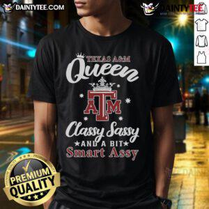 Texas A&M Aggies Queen T-Shirt: Classy, Sassy, and a Bit Smart Assy design for proud Aggies fans and stylish supporters.