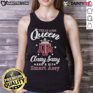 Good Texas A&M Aggies Queen tank top featuring a classy, sassy, and smart-assy design for proud Aggie fans.
