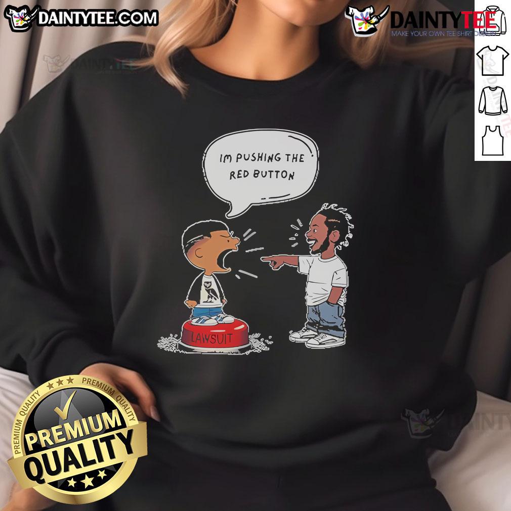 Hot Kendrick Lamar and Drake 'I'm Pushing The Red Button' lawsuit sweatshirt featuring bold graphics and vibrant colors.