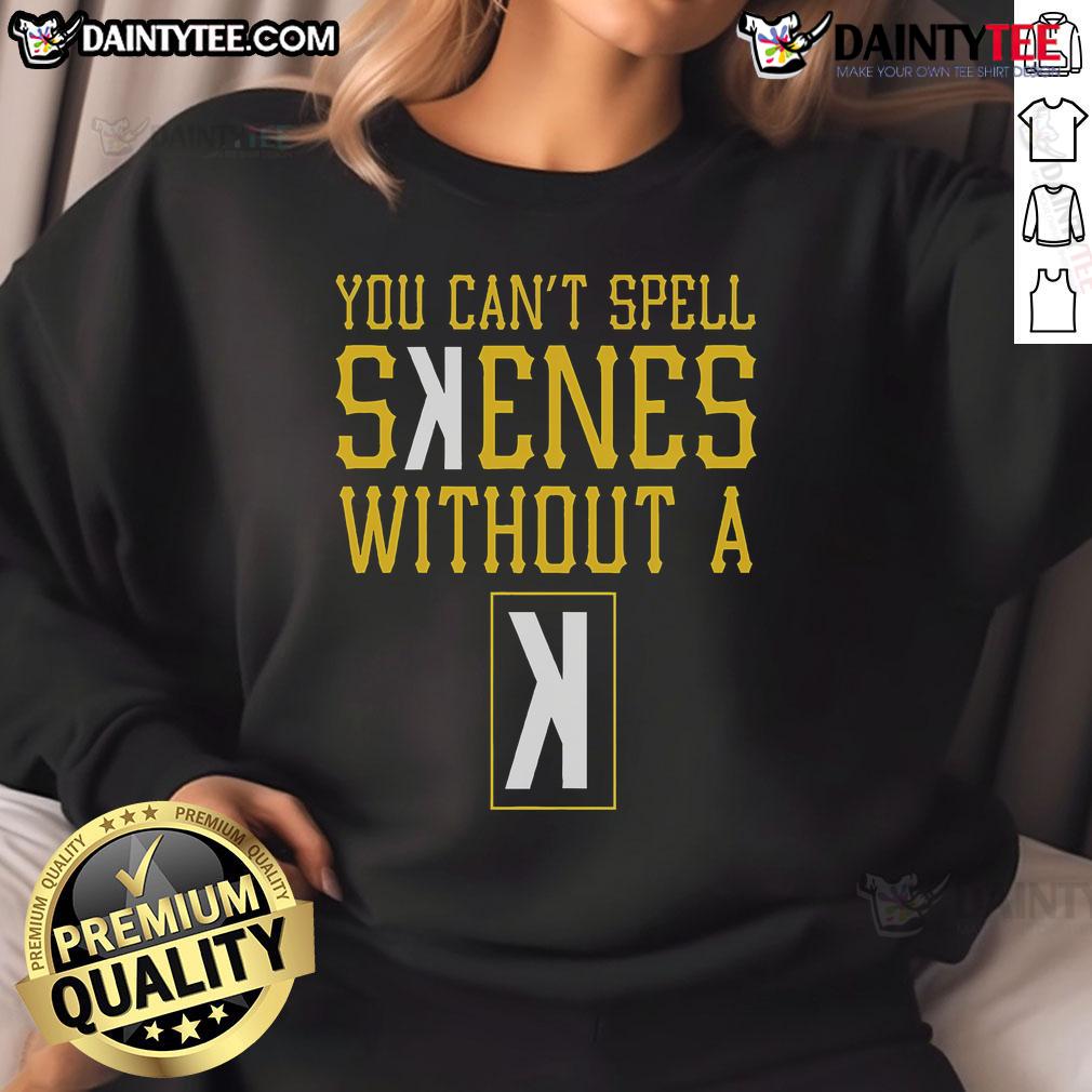 Hot Pittsburgh Pauls Skenes sweatshirt featuring playful text 'Can't Spell Skenes Without A K', perfect for fans.