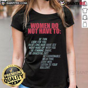 Hot women do not have to be feminist ladies tee, featuring bold text on a stylish casual shirt for confident women.