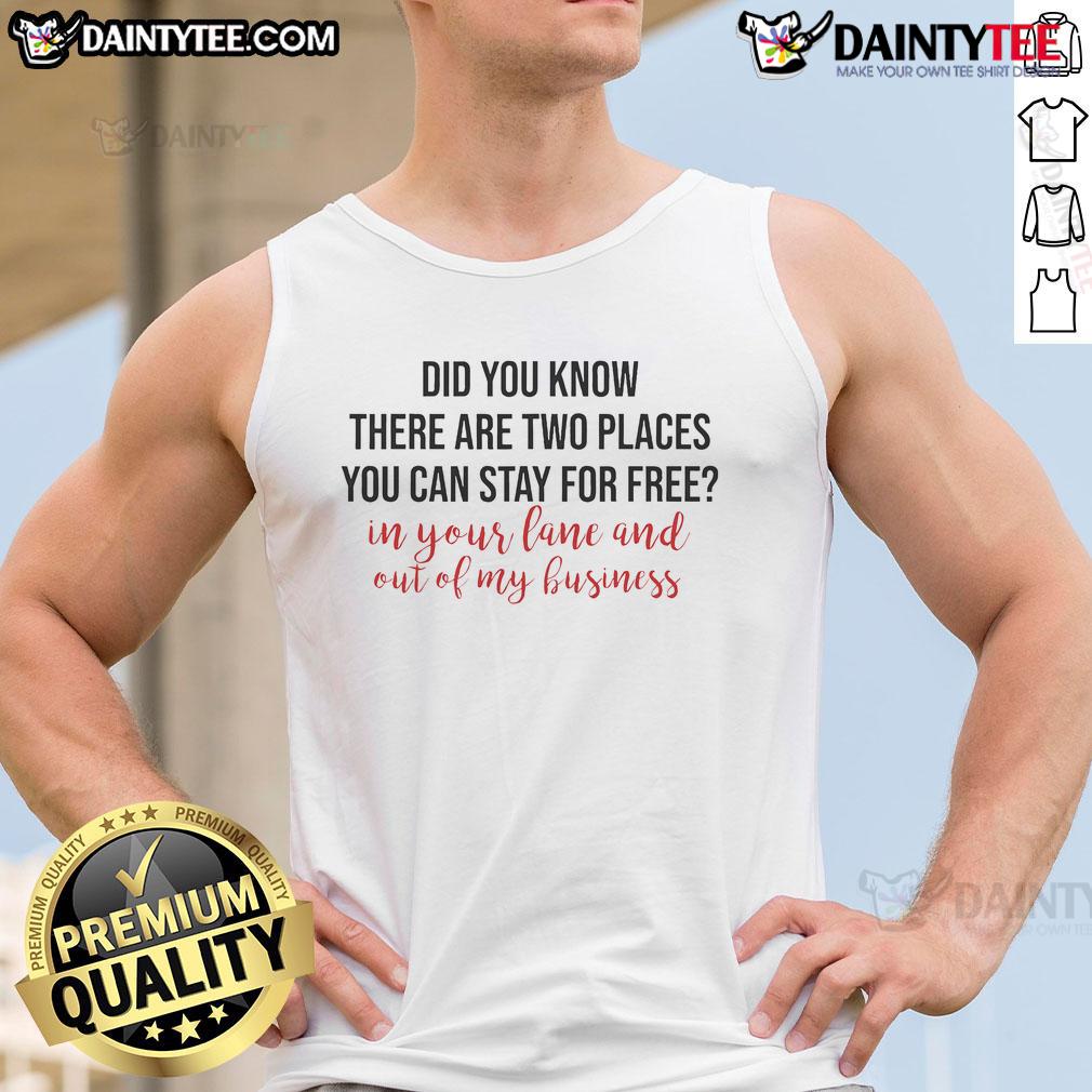 Stylish tank top featuring 'Nice, Didn't You Know?' design, highlighting two places to stay for free.