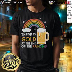 Nice Gold At The End Of The Rainbow T-Shirt featuring a vibrant rainbow graphic and inspiring text design.