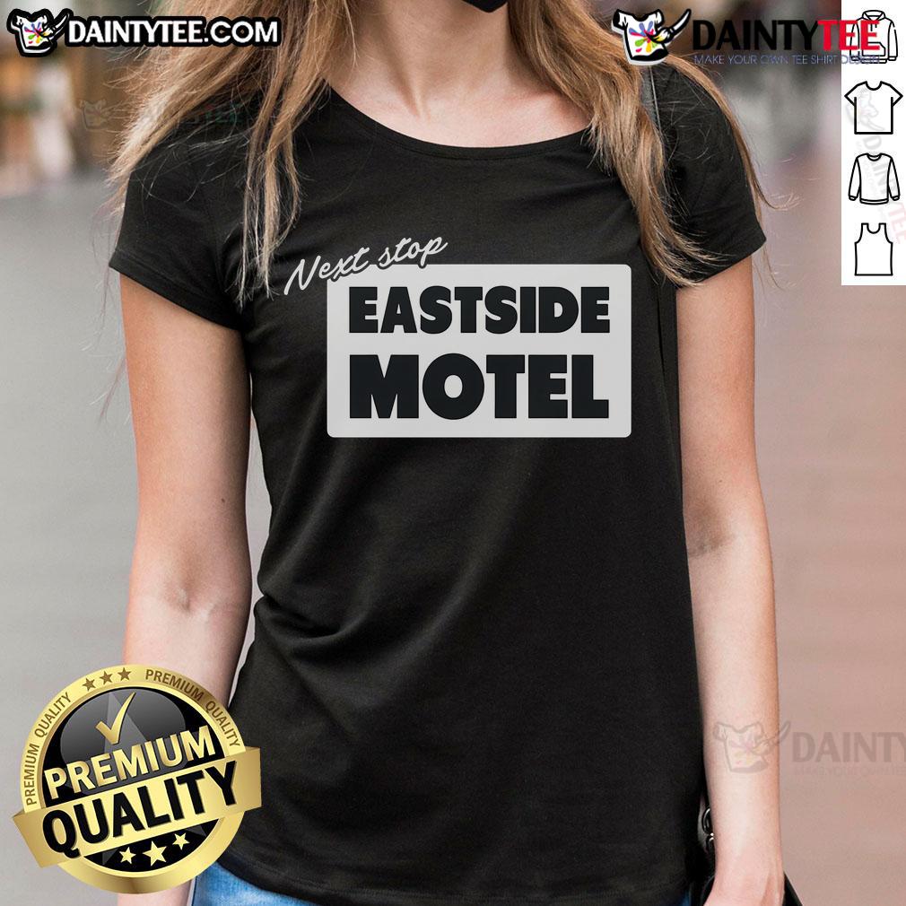 Nice Next Stop Eastside Motel Ladies Tee showcasing a stylish graphic design perfect for casual wear.