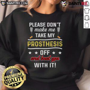 Funny Ampu Humor sweatshirt featuring leg and arm recovery design, perfect for post-surgery motivation and comfort.