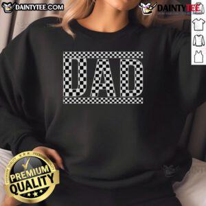 Funny checkered dad black and white sweatshirt for Father's Day, featuring a playful design perfect for gifts.