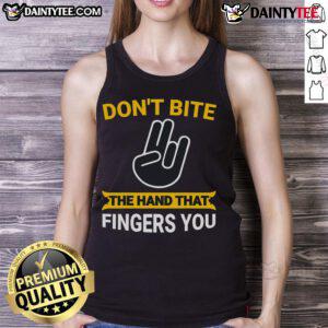 Funny 'Don't Bite The Hand That Fingers You' adult humor tank top design featuring playful text and vibrant colors.