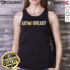 Funny Got Bread? I Love Bread tank top design featuring playful typography and a vibrant color scheme. Perfect for bread lovers!