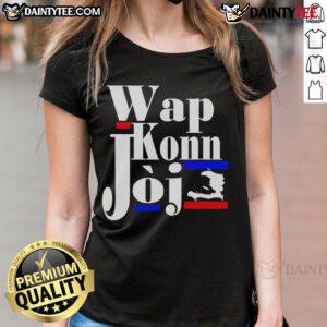 Funny Haitian Creole saying 'Wap Konn Joj' on a ladies tee, celebrating Haiti pride and culture in stylish design.