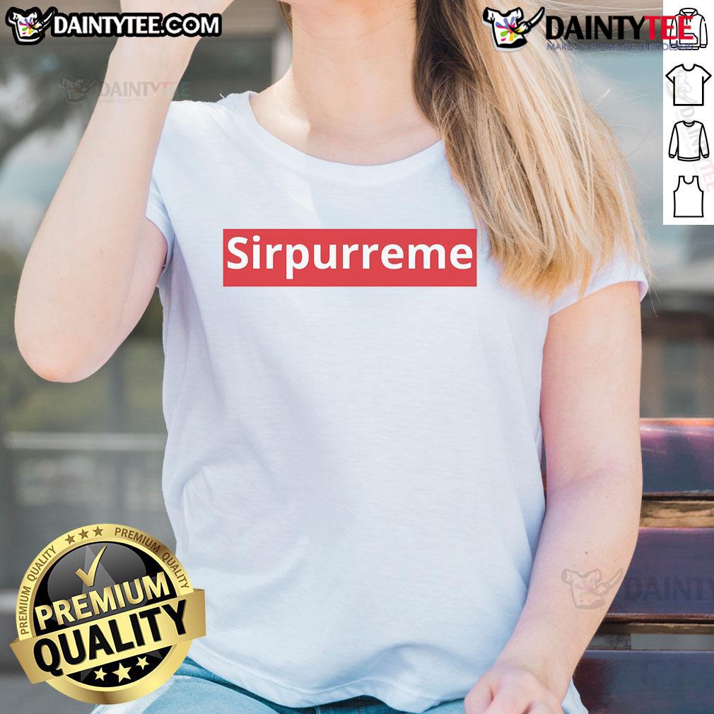 Funny Sirpurreme Ladies Tee featuring a humorous graphic design, perfect for casual wear and showcasing fun style.