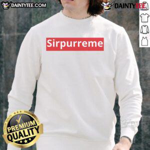 Funny Sirpurreme sweatshirt featuring a humorous design, perfect for casual wear and making a bold fashion statement.