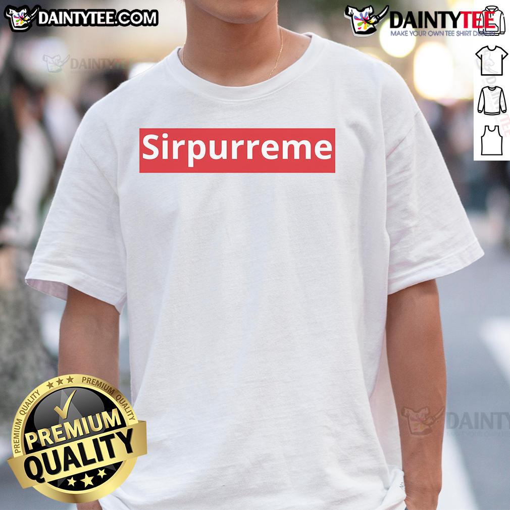 Funny Sirpurreme T-Shirt featuring a humorous graphic design and playful text, perfect for casual wear and laughs.