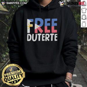Alternative view of Good Free Duterte Supporter President Rodrigo Digong Duterte T-Shirt