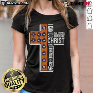 Good Houston Astros I Can Do All Things Through Christ Who Strengthens Me Ladies Tee, perfect for fans and faith.