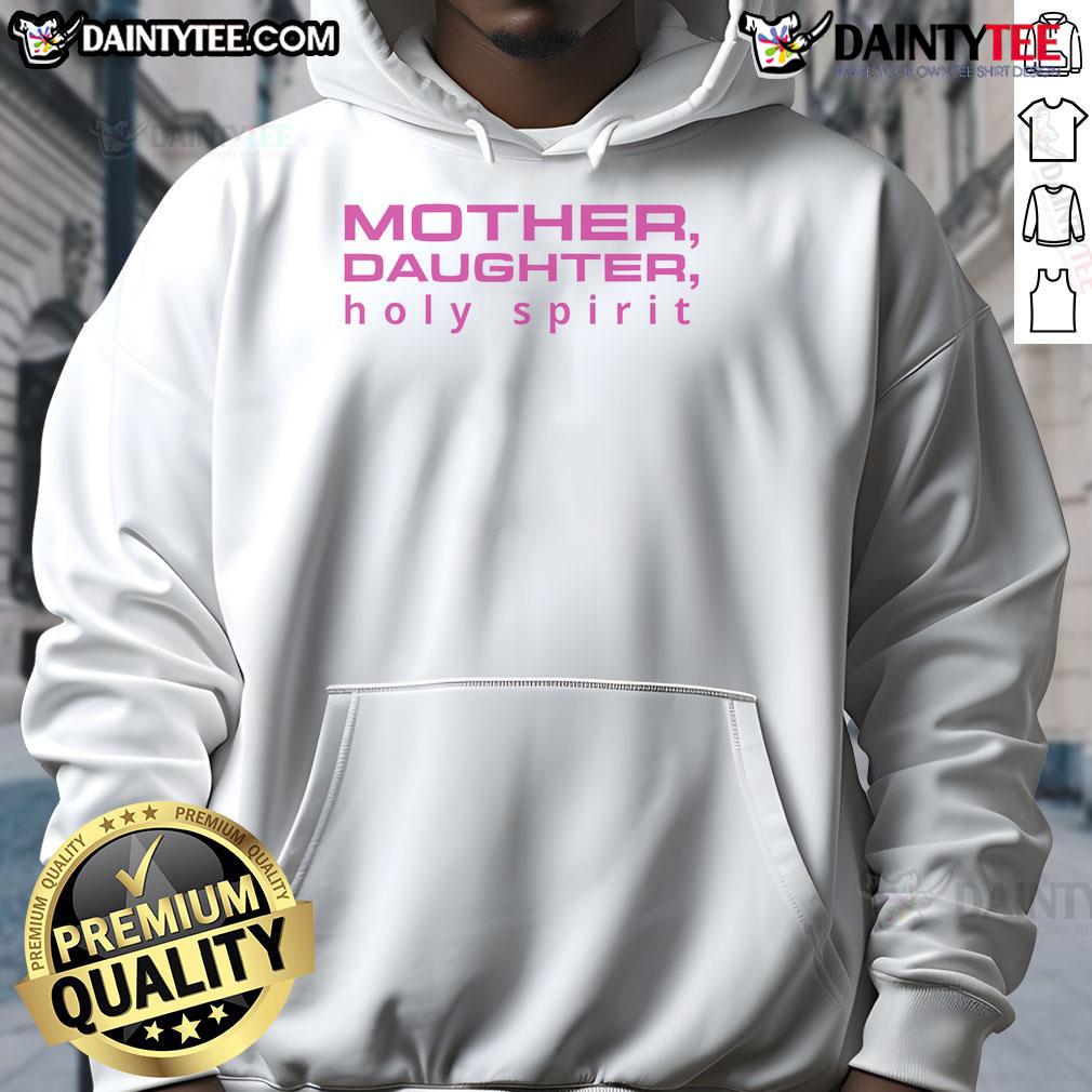 Good Mother Daughter Holy Spirit Hoodie featuring a stylish design perfect for family bonding and spiritual connection.
