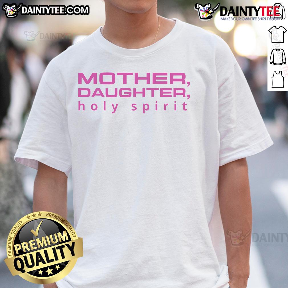 Good Mother Daughter Holy Spirit T-Shirt featuring a stylish design celebrating faith and family bonds.