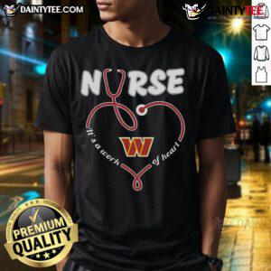 Good Nurse It's A Work Of Heart Washington Commanders T-Shirt featuring a heart design for passionate nurses and fans.
