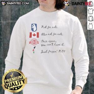 Good We Are Not For Sale sweatshirt featuring anti-Trump designs representing Canada, Greenland, Palestine, and Panama.
