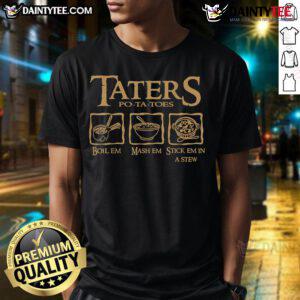 Alt Text: Funny Hot Taters Po Ta Toes T-Shirt featuring a playful potato cooking quote for food lovers and chefs.