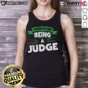Alt Text: I Survived Being A Judge Retirement Tank Top featuring bold text for retiring judges with a stylish design.