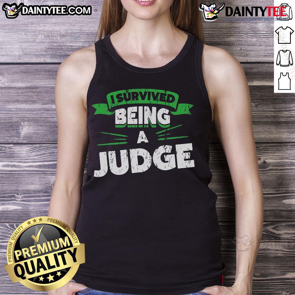 Alt Text: I Survived Being A Judge Retirement Tank Top featuring bold text for retiring judges with a stylish design.