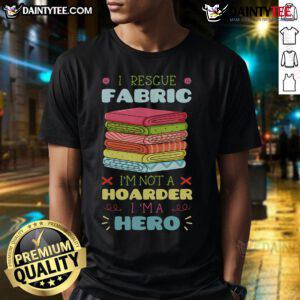 Awesome I Rescue Fabric T-Shirt for Sewists, Tailors, and Quilters, showcasing love for sewing and creativity.