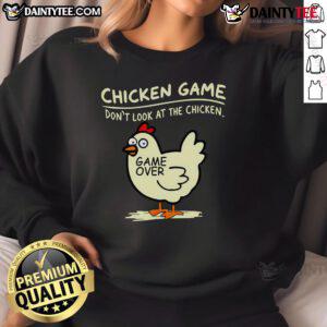 Cute Chicken Game sweatshirt featuring 'Don't Look at Chicken' design, perfect for gamers and chicken lovers.