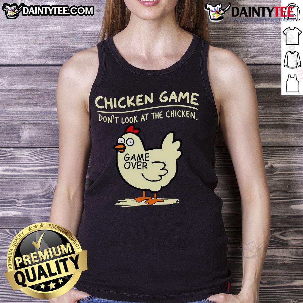 Adorable Don't Look at Chicken Game Over tank top featuring a cute chicken design, perfect for gamers and animal lovers.