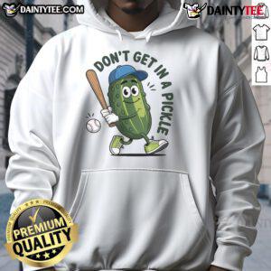 Funny Don't Get In A Pickle Baseball Hoodie featuring a playful pickle graphic, perfect for baseball fans and humor lovers.