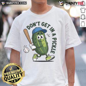 Funny Don't Get In A Pickle baseball t-shirt featuring a humorous pickle graphic, perfect for baseball fans and gifts.
